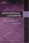 Motivational Leadership in Early Childhood Education
