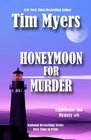 Honeymoon For Murder: Lighthouse Inn Mystery #8 (The Lighthouse Inn Mysteries) (Volume 8)