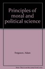 Principles of moral and political science