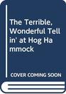 The Terrible Wonderful Tellin' at Hog Hammock