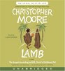 Lamb: The Gospel According to Biff, Christ's Childhood Pal (Unabridged Audio CD)