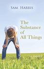 The Substance of All Things a novel