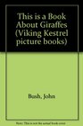 This Is a Book About Giraffes