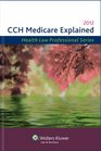 Medicare Explained 2012 Edition