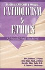 Catholicism  Ethics Manual A Medical Moral Handbook