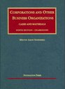 Corporations and Other Business Organizations Cases and Materials Ninth Edition