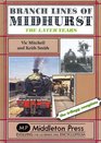 Branch Lines of Midhurst The Last Yearsthe Trilogy Completed