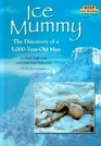 Ice Mummy  The Discovery of a 5000 Year Old Man