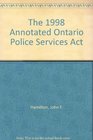 The 1998 Annotated Ontario Police Services Act