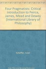 Four Pragmatists Critical Introduction to Peirce James Mead and Dewey