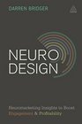 Neuro Design Neuromarketing Insights to Boost Engagement and Profitability