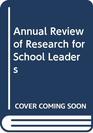 Annual Review of Research for School Leaders