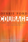 Courage Overcoming Fear and Igniting SelfConfidence