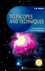 Telescopes and Techniques An Introduction to Practical Astronomy