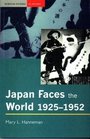 Japan Faces the World 19251952