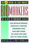 Biomarkers  The 10 Keys to Prolonging Vitality