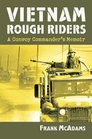 Vietnam Rough Riders A Convoy Commander's Memoir