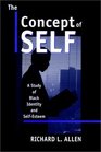 The Concept of Self A Study of Black Identity and SelfEsteem