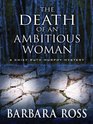 The Death of an Ambitious Woman (Chief Ruth Murphy, Bk 1)