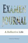Examen Journal A Reflective Life