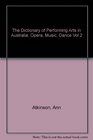 The Dictionary of Performing Arts in Australia Opera Music Dance