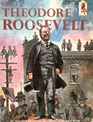 Meet Theodore Roosevelt