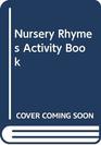 Nursery Rhymes Activity Book