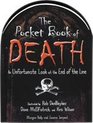The Pocket Book of Death An Unfortunate Look at the End of the Line