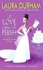 To Love and to Perish (Annabelle Archer, Bk 3)