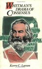 Whitman's Drama of Consensus