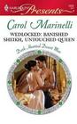 Wedlocked: Banished Sheikh, Untouched Queen (Dark-Hearted Desert Men, Bk 1) (Harlequin Presents, No 2908)