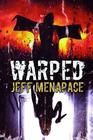 WARPED A Menapace Collection of Short Horror Thriller and Suspense Fiction