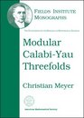Modular CalabiYau Threefolds