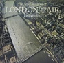 The Aerofilms Book of London from the Air