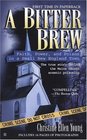 A Bitter Brew : Faith, Power, and Poison in a Small New England Town