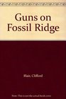 Guns on Fossil Ridge (Avalon Westerns)