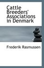 Cattle Breeders' Associations in Denmark