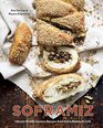 Soframiz Vibrant Middle Eastern Recipes from Sofra Bakery and Cafe