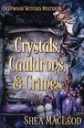 Crystals Cauldrons and Crimes