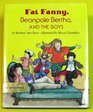 Fat Fanny Beanpole Bertha and the Boys