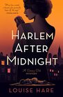 Harlem After Midnight (A Canary Club Mystery)