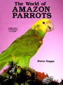 The World of Amazon Parrots