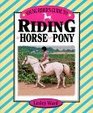 Young Rider's Guide to Riding a Horse or Pony