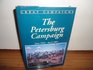 The Petersburg Campaign: June 1864-April 1865 (Great Campaigns)