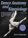 Dance Anatomy and Kinesiology-2nd Edition With Web Resource