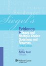 Siegels Evidence Essay  Multiple Choice Questions  Answers Fifth Edition