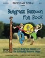 Bluegrass Bassoon Fun Book Famous Bluegrass Classics for the Advancing Bassoon Player