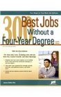 300 Best Jobs Without a FourYear Degree 4th Ed