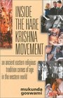 Inside the Hare Krishna Movement An Ancient Eastern Religious Tradition Comes of Age in the Western World