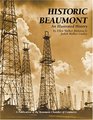 Historic Beaumont An Illustrated History
